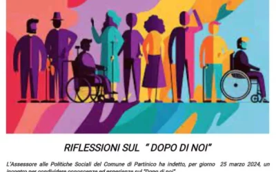 25 marzo 2024: riflessioni sul “Dopo di noi”.